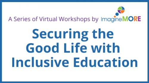 Inclusive Education Virtual Workshop Series  (4 sessions)
