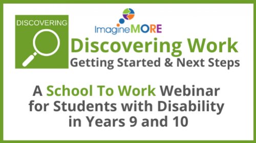 School to Work Webinar: Discovering Work